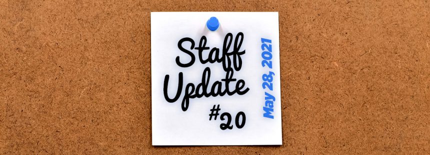 Memo-Staff-Update-20 Staff Update #20 – Week in Review